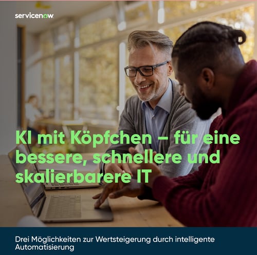E-Book ServiceNow: KI mit Köpfchen für eine bessere, schnellere und skalierbarere IT E-Book ServiceNow: KI mit Köpfchen für eine bessere, schnellere und skalierbarere IT