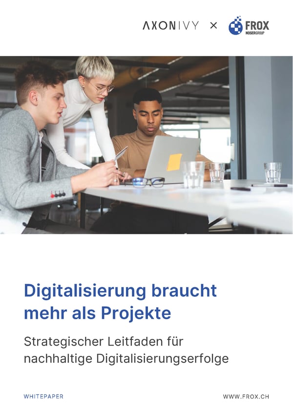 Whitepaper von Axon Ivy und FROX: Digitalisierung braucht mehr als Projekte
