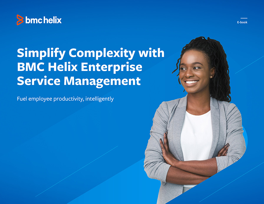 E-Book: Simplify Complexity with BMC Helix Enterprise Service Management