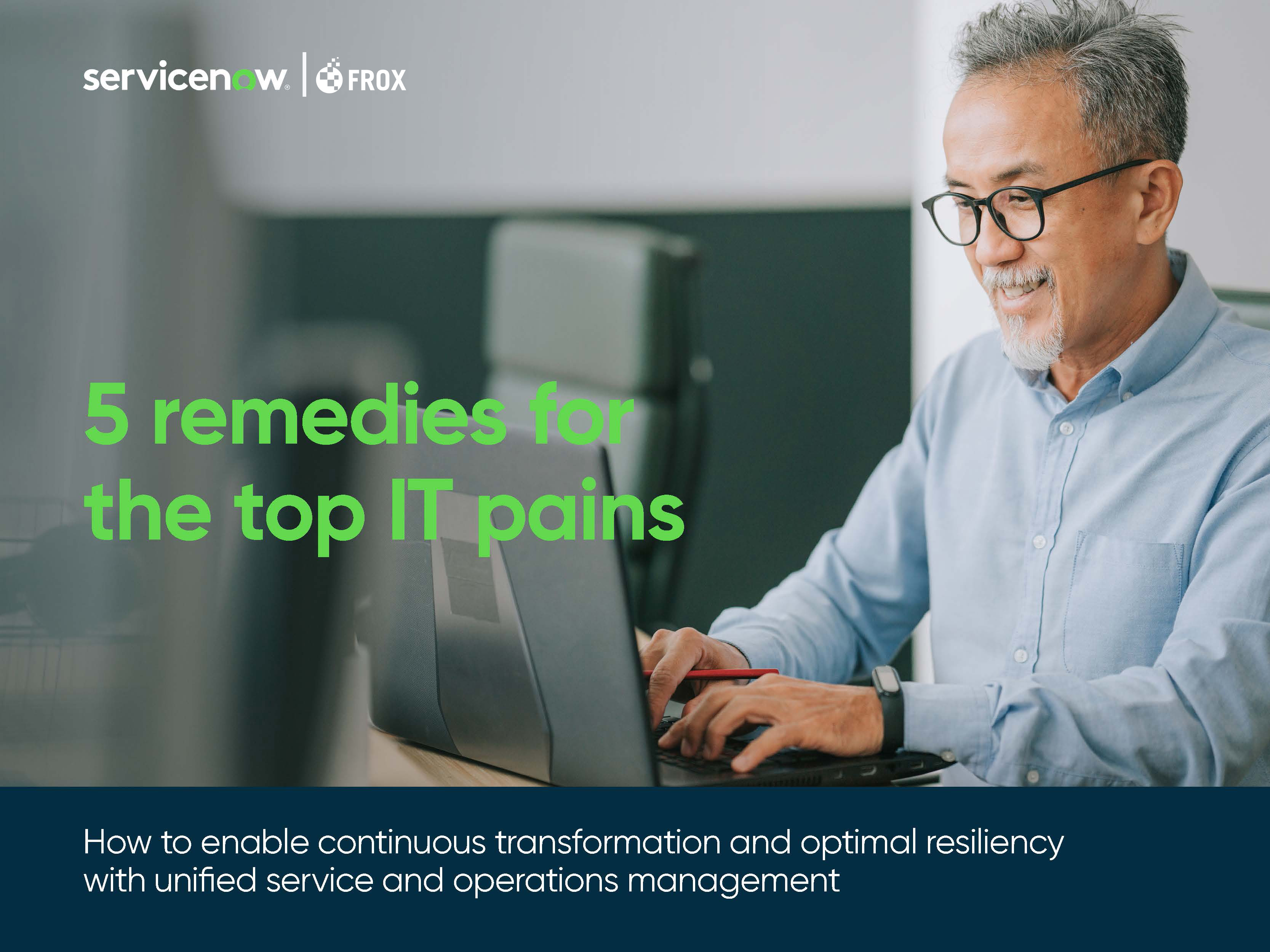 E-book from ServiceNow: 5 remedies for the top IT pains